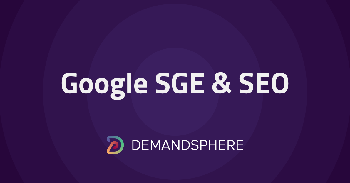 Google SGE and SEO: Observations