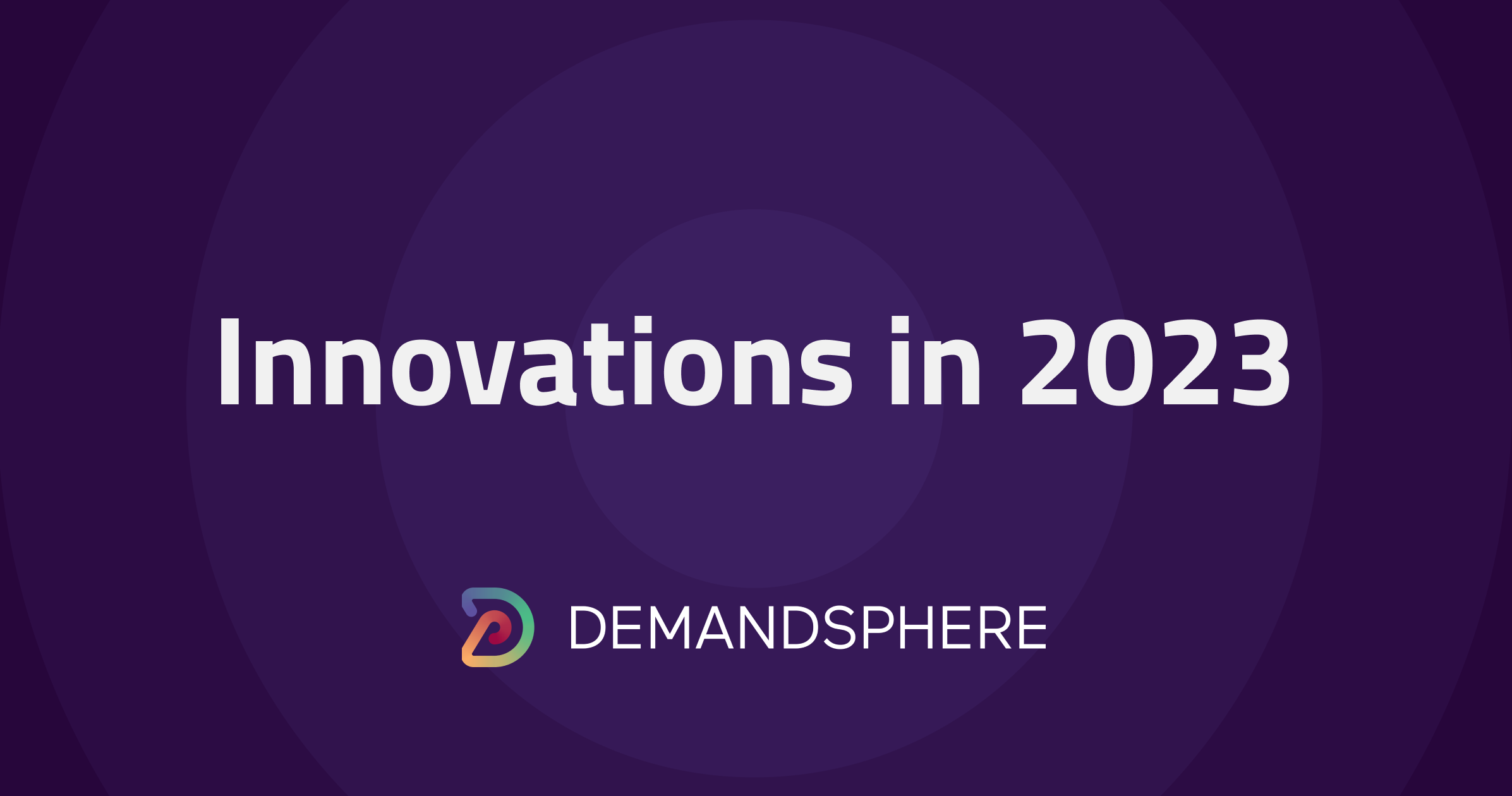 DemandSphere Innovations in 2023