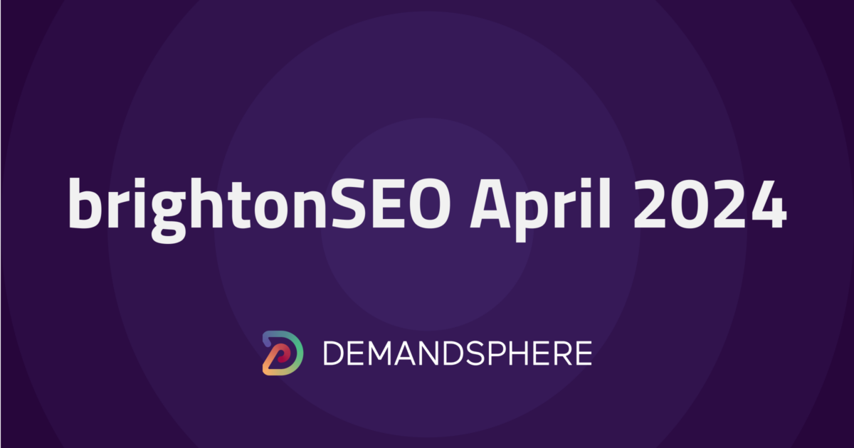 Going beyond “what happened” in SERP analytics: BrightonSEO April 2024
